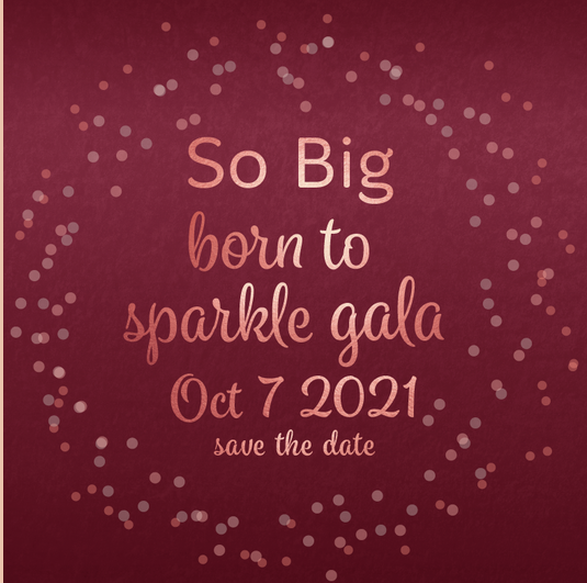 So Big Save the Date to Sparkle Gala